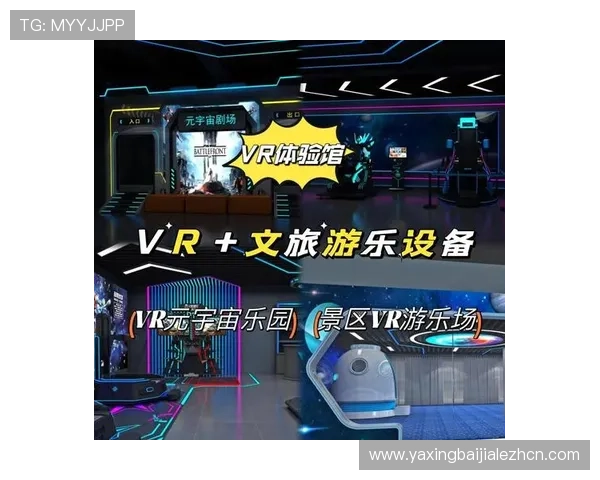 澳门BG真人游戏娱乐结合最新技术打造沉浸式的虚拟赌场环境提升整体娱乐体验 澳门BG真人游戏娱乐结合最新技术打造沉浸式的虚拟赌场环境提升整体娱乐体验